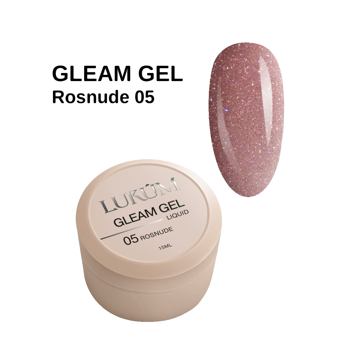 Lukum Gleam Liquid Gel 05, 15 ml (Rosnude )