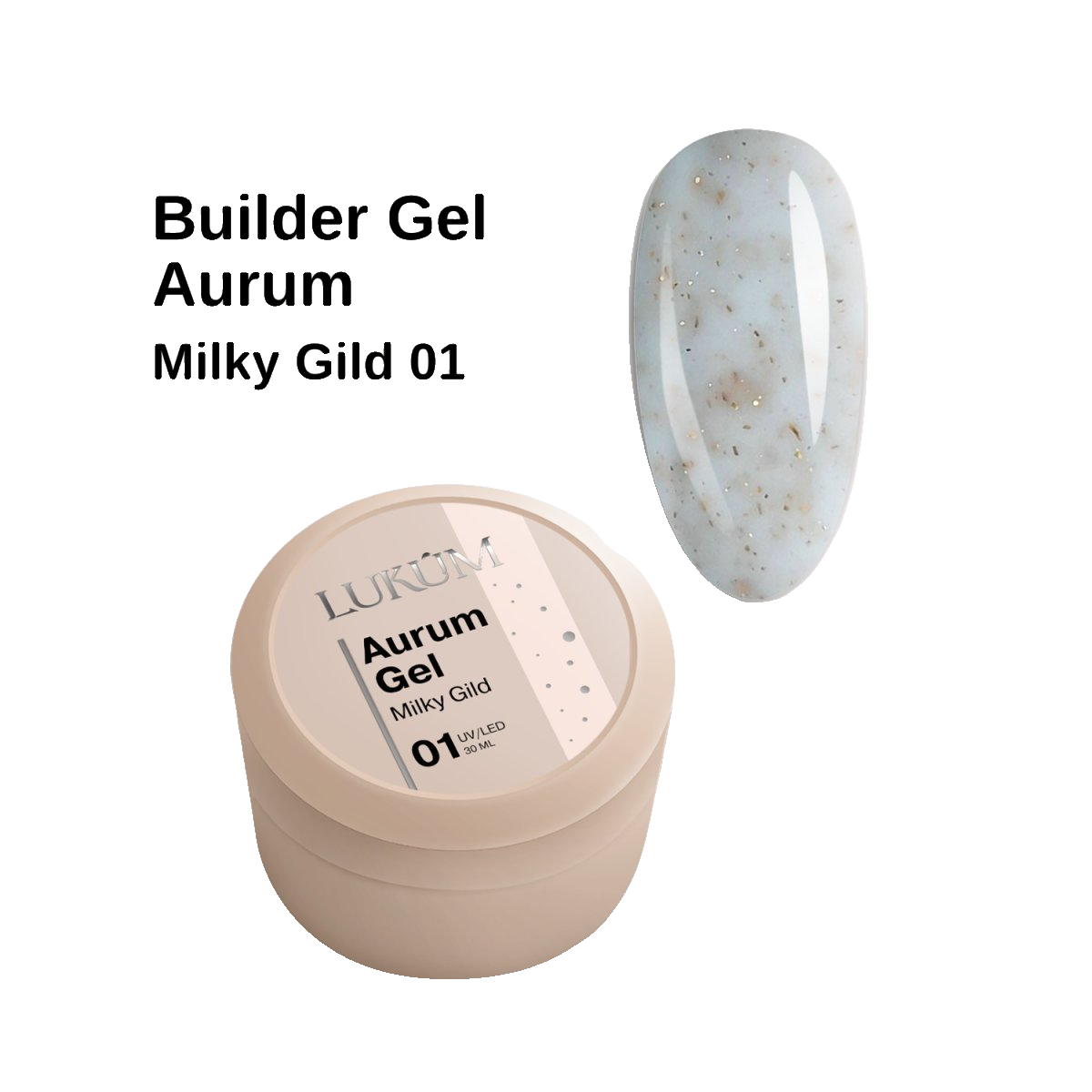Lukum Aurum Builder Gel 01, 30 ml (Milky Gild)