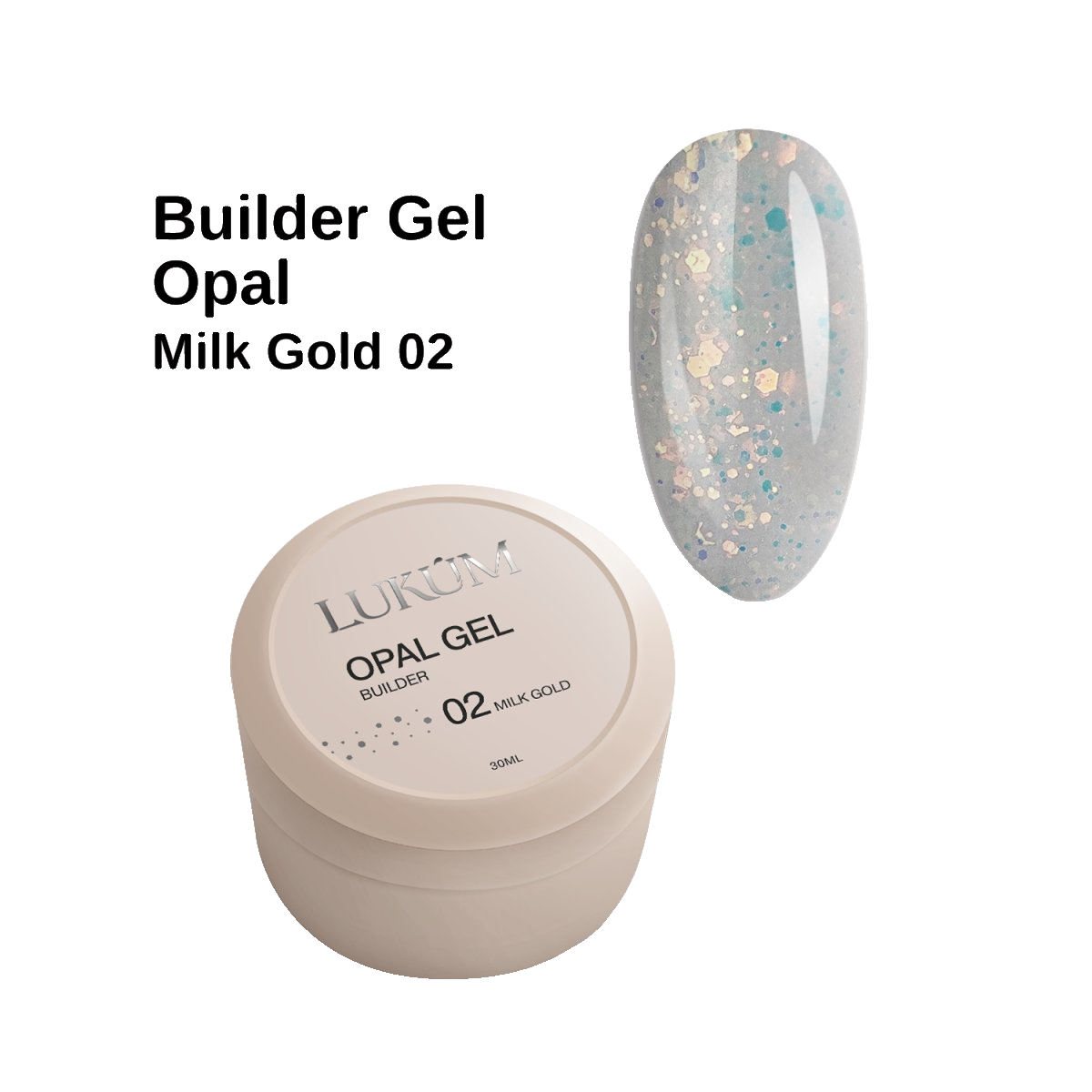 Lukum Opal Builder Gel 02, 30 ml (Milk Gold)