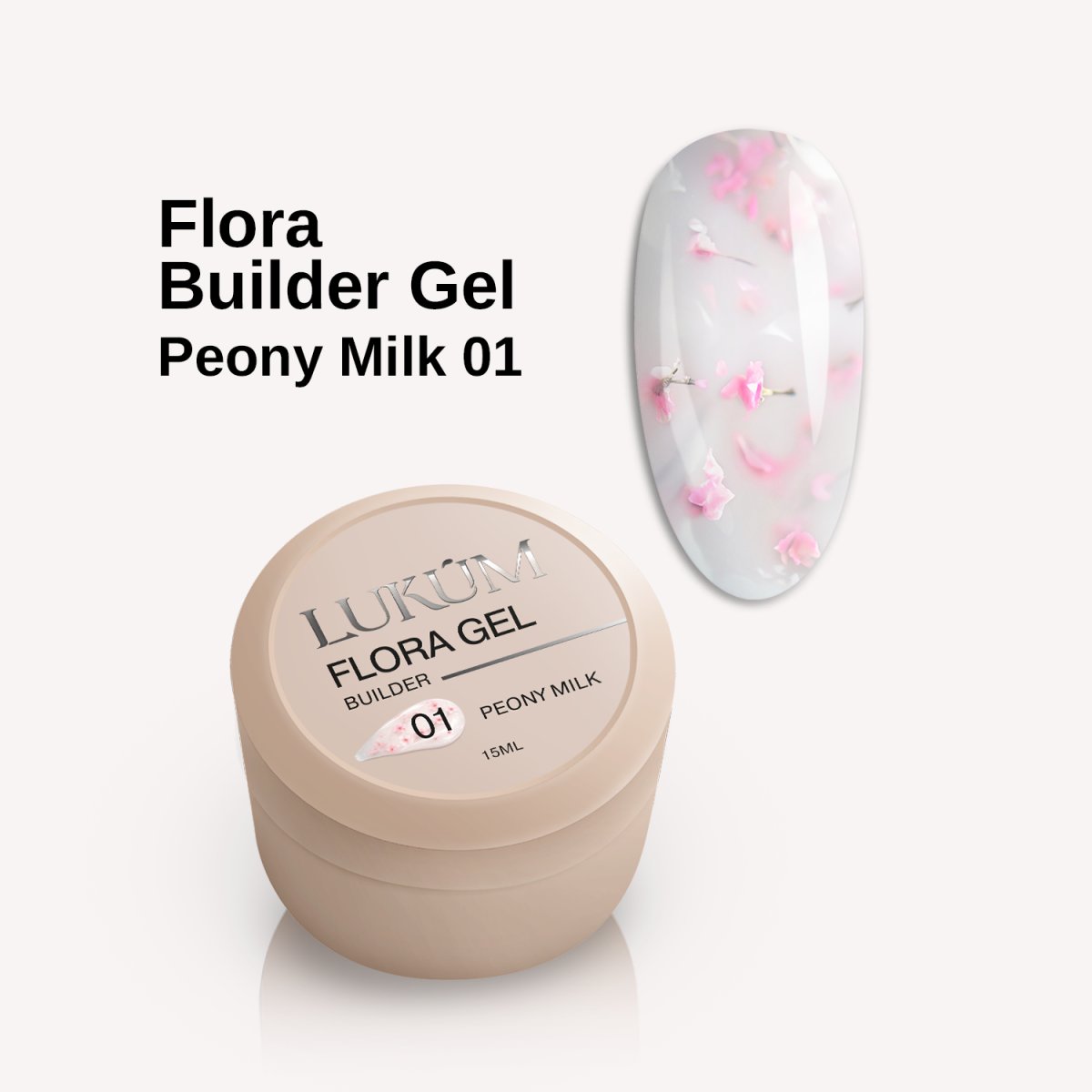 Lukum Flora Builder Gel 01, 15 ml (Peony Milk)