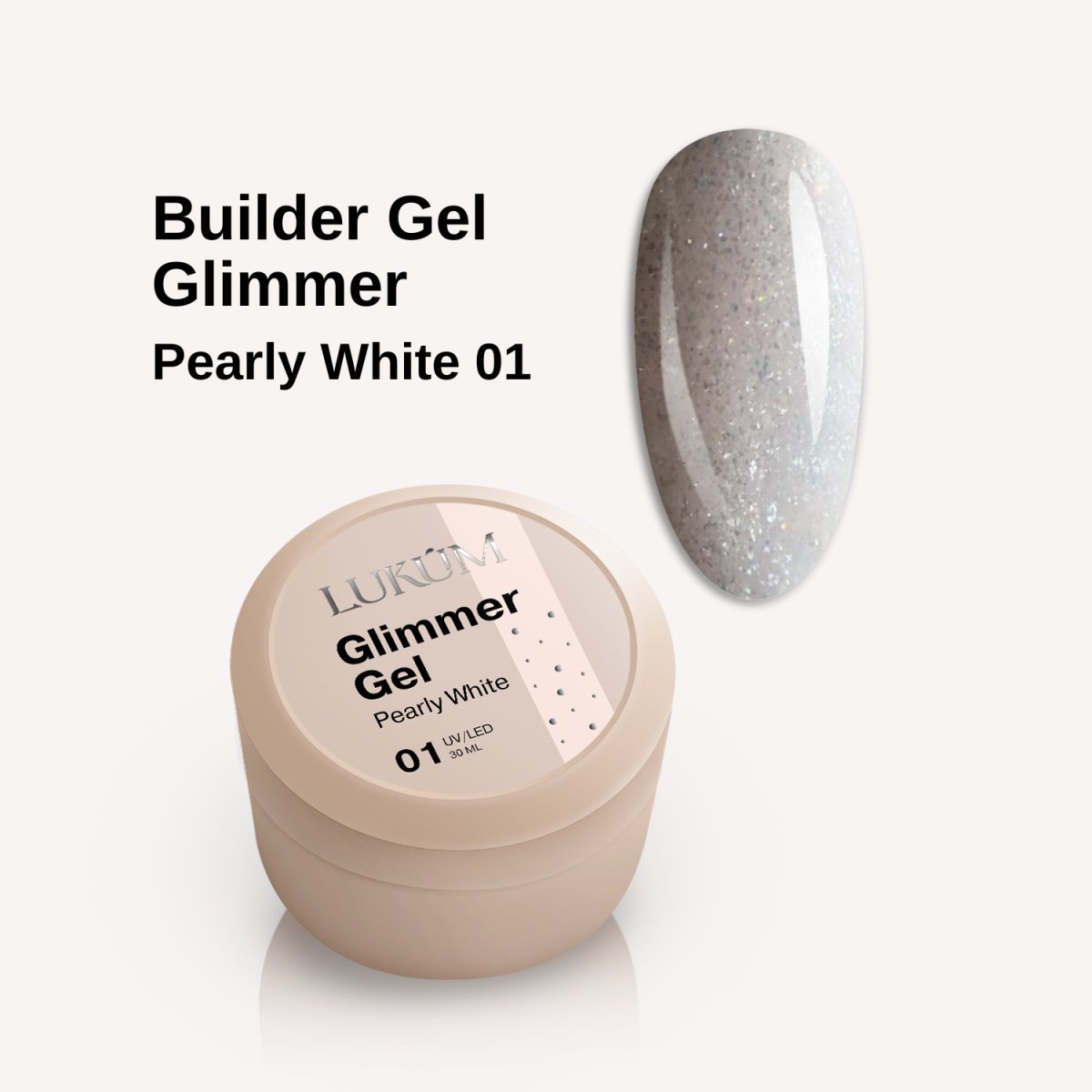 Lukum Glimmer Builder Gel 01, 15 ml (Pearly White )