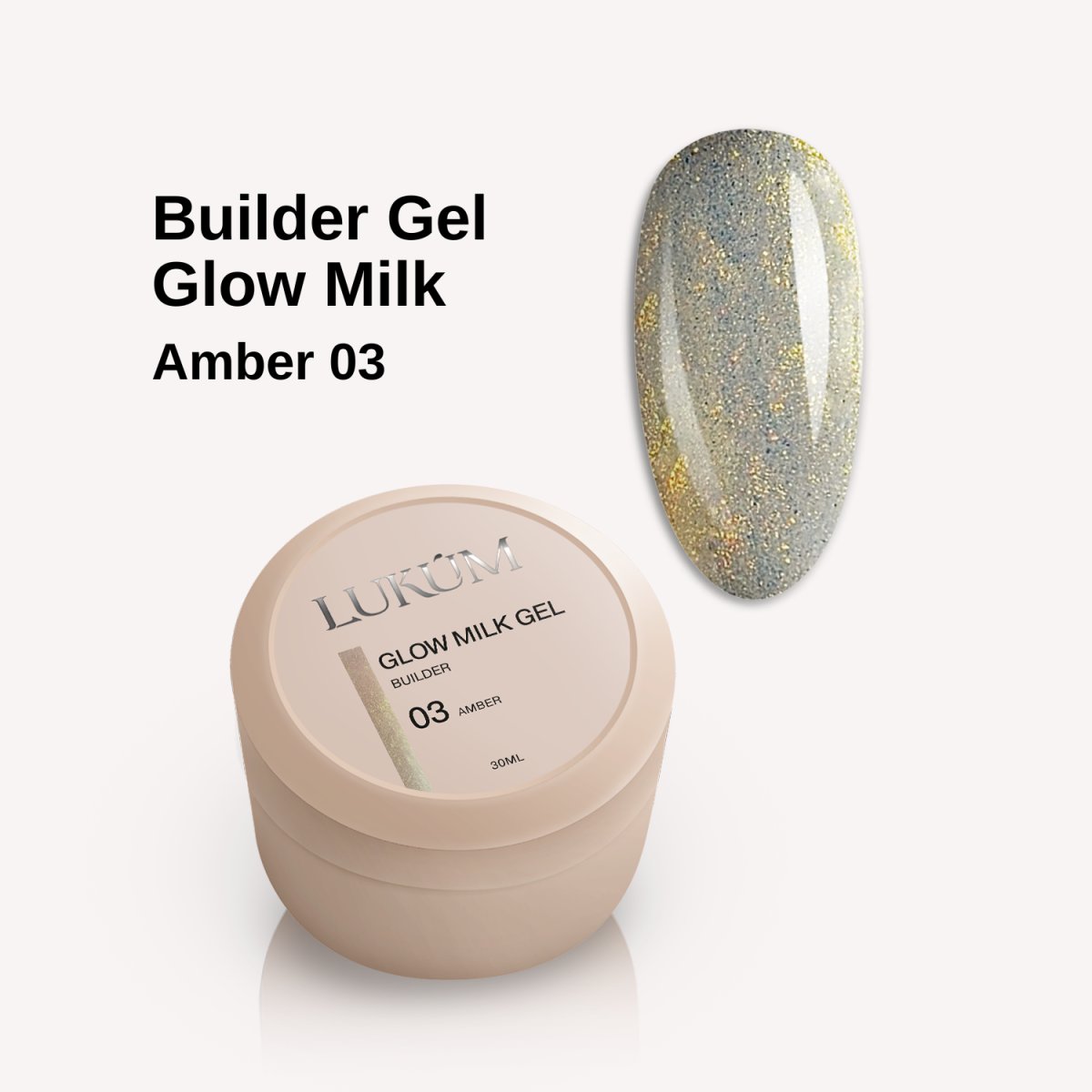 Lukum Glow Milk Builder Gel 03, 15 ml