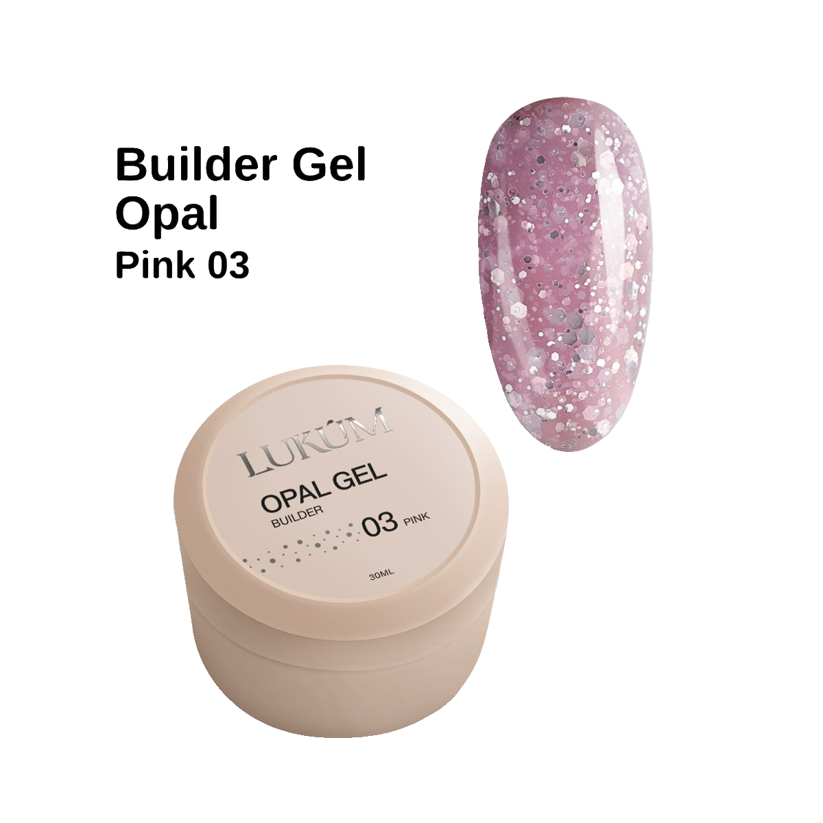 Lukum Opal Builder Gel 03, 30 ml (Pink)