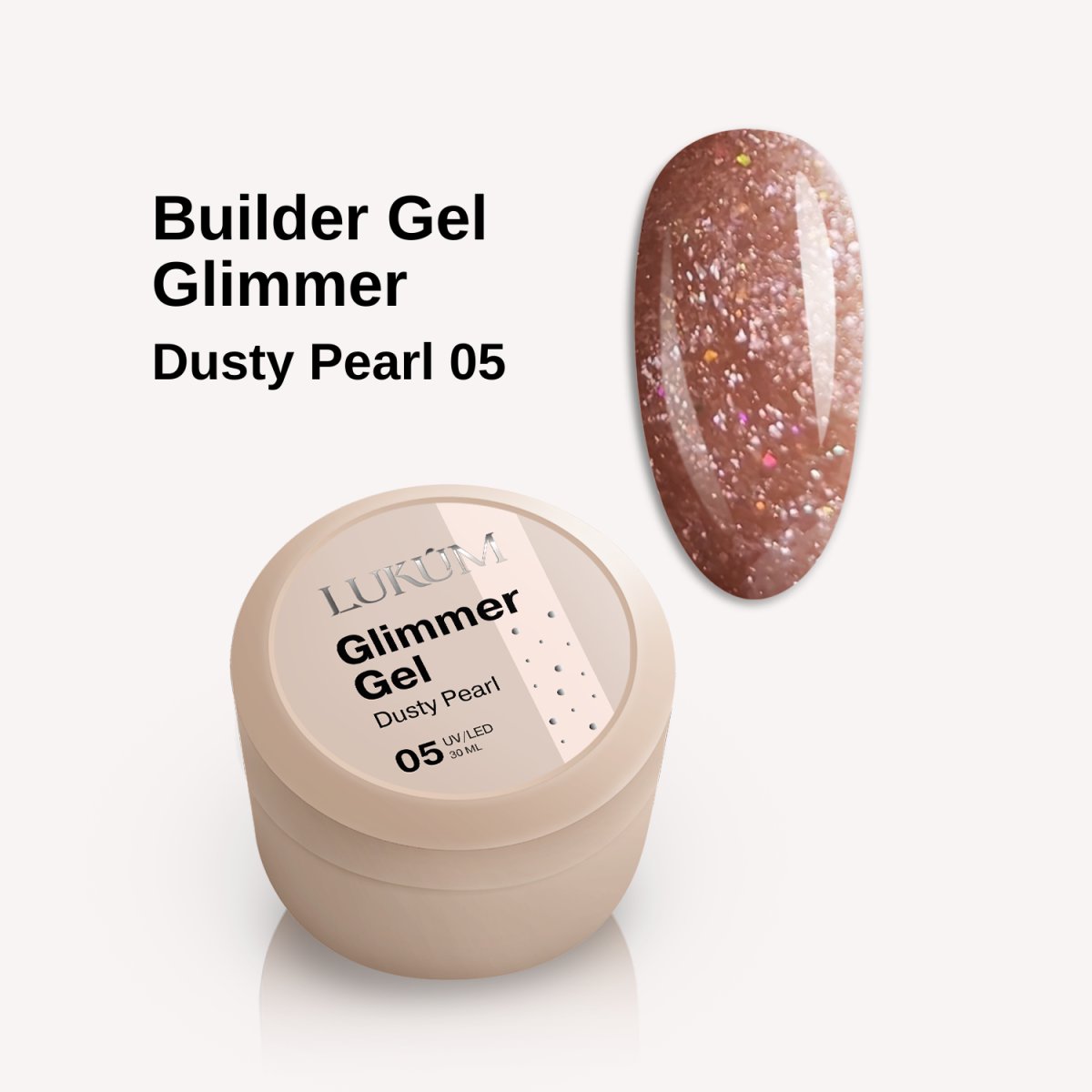 Lukum Glimmer Builder Gel 05, 15 ml (Dusty pearl)