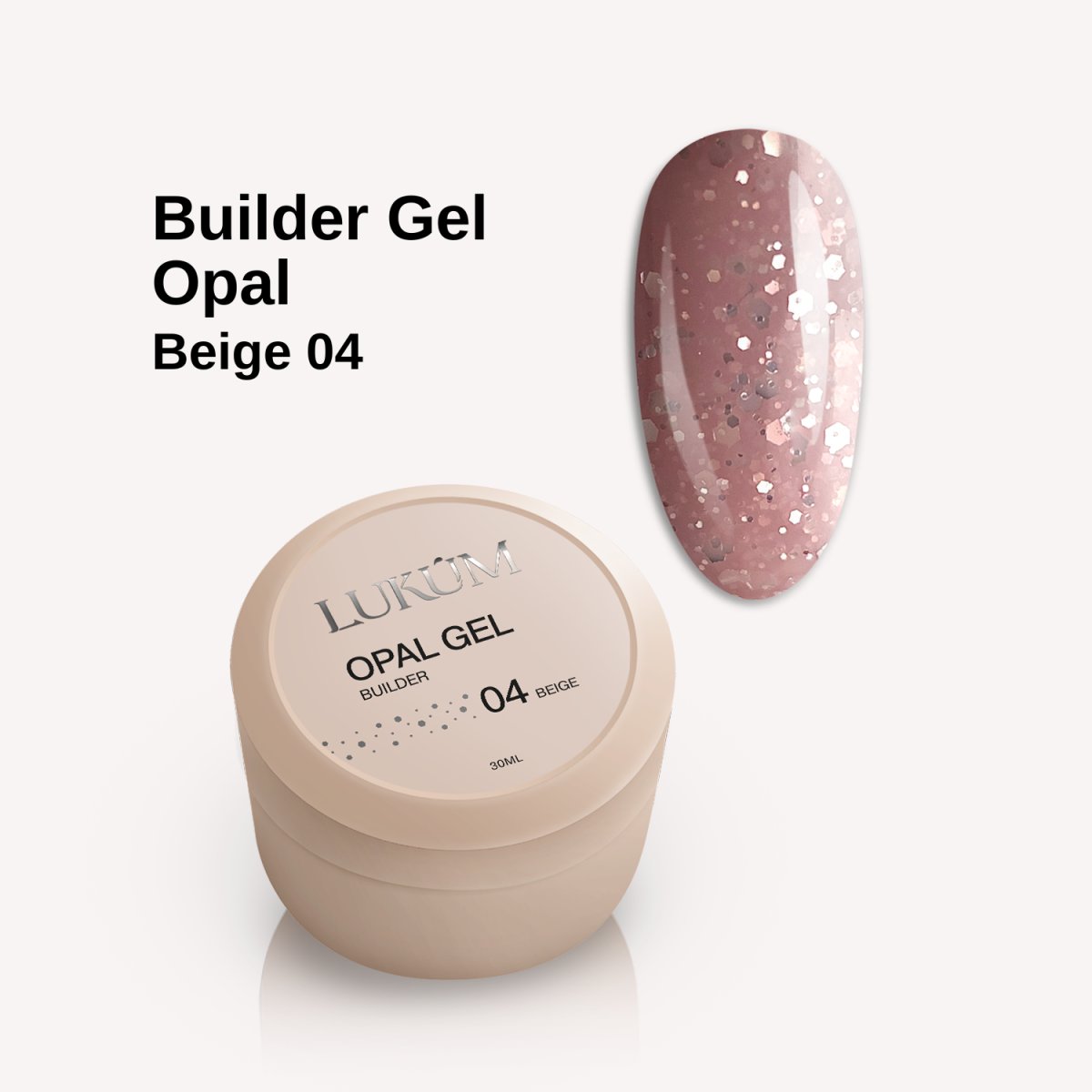 Lukum Opal Builder Gel 04, 30 ml (Beige )