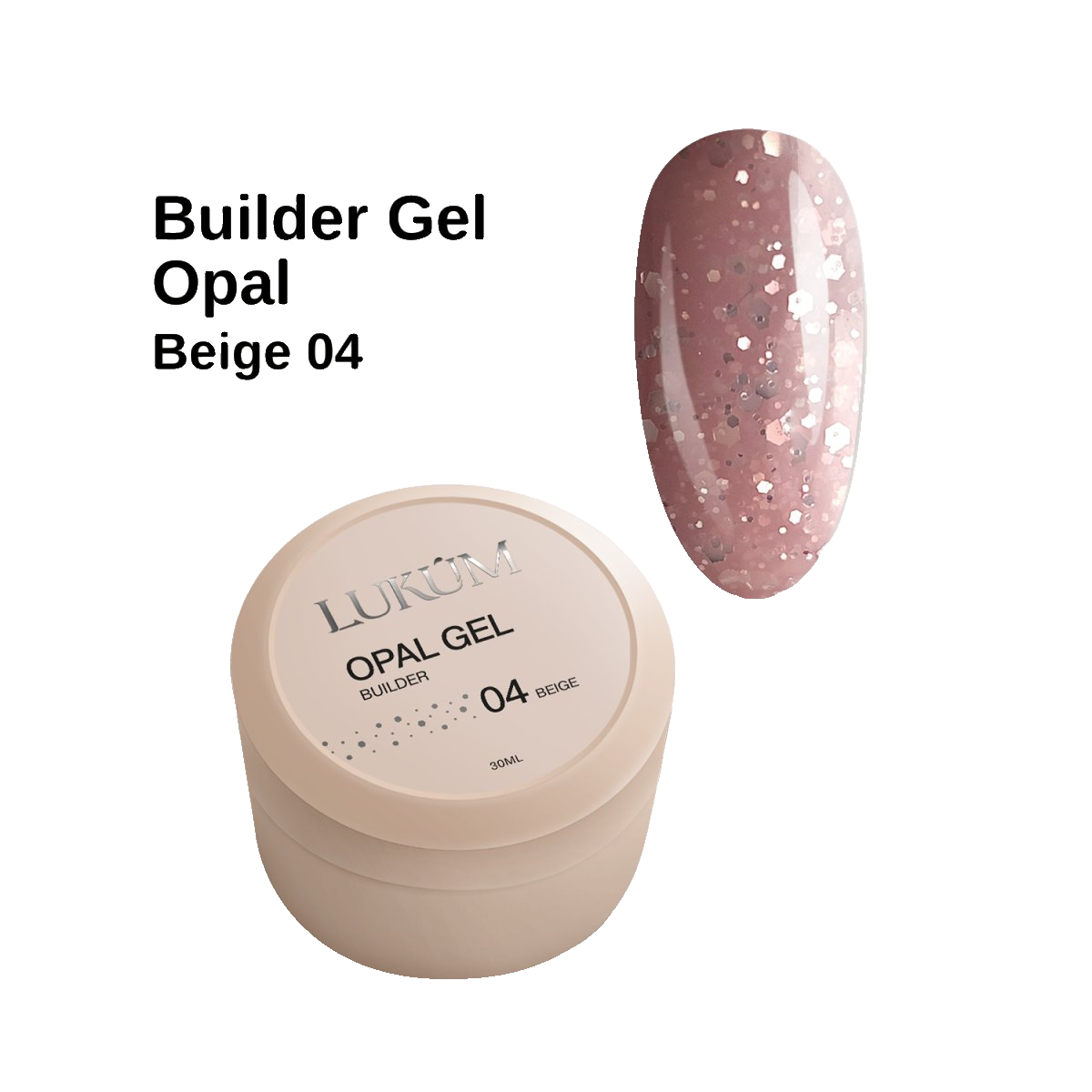 Lukum Opal Builder Gel 04, 30 ml (Beige )