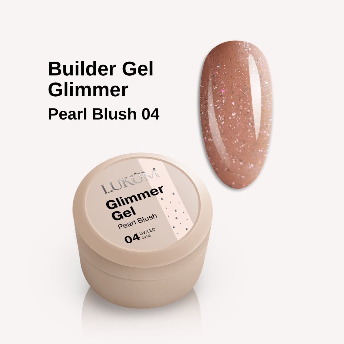 Lukum Glimmer Builder Gel 04, 15 ml (Pearls Blush)