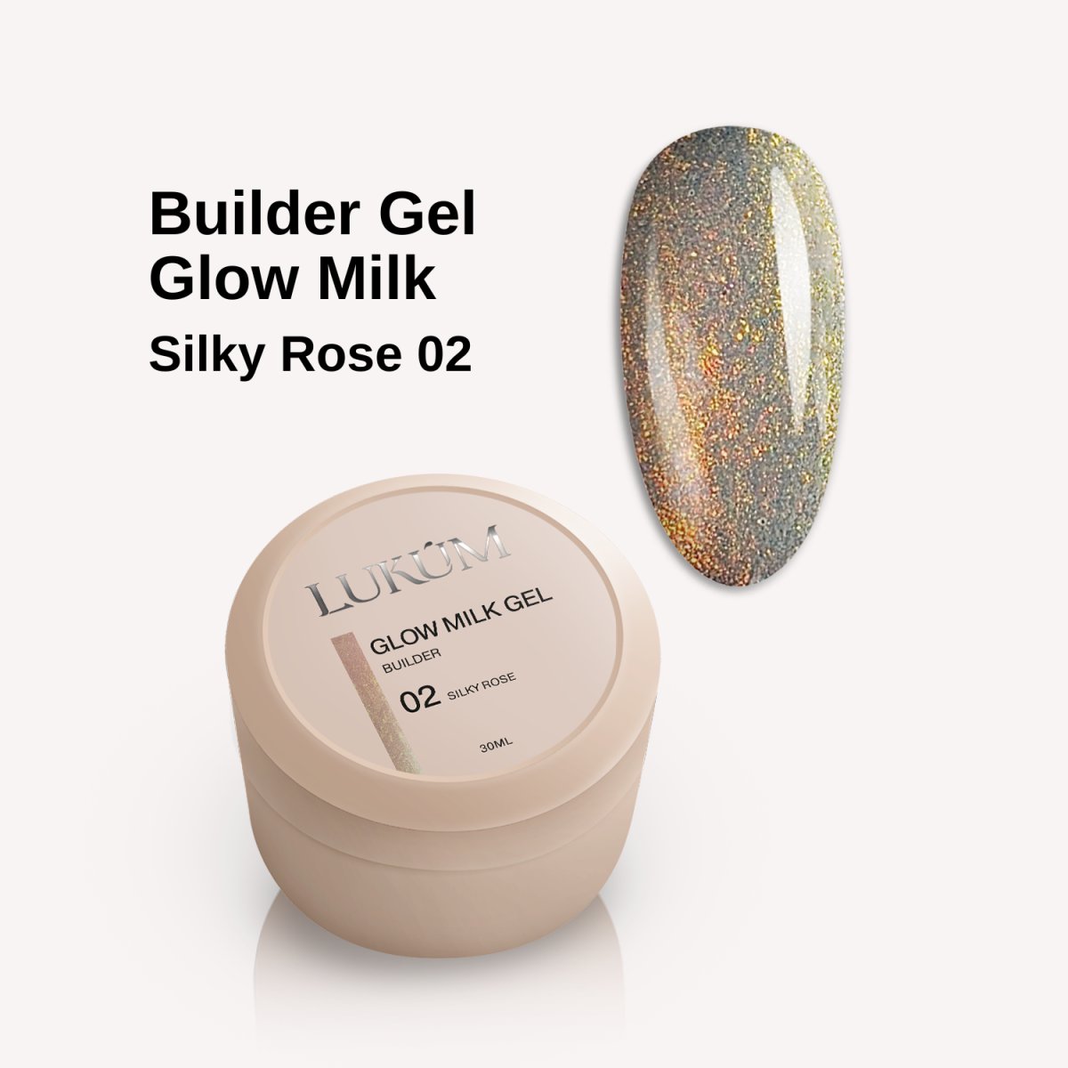 Lukum Glow Milk Builder Gel 02, 15 ml
